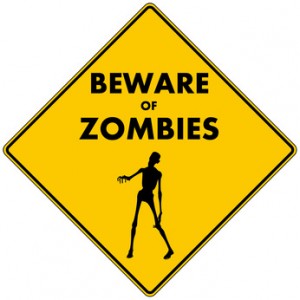 Beware of Zombies
