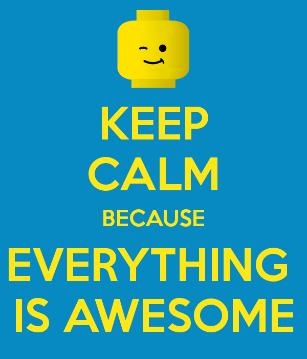 keep-calm-because-everything-is-awesome-21